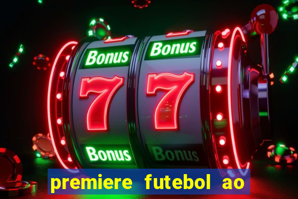 premiere futebol ao vivo hd